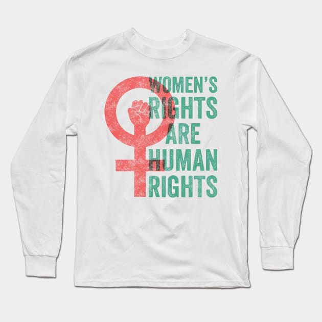 Women's Rights Are Human Rights Long Sleeve T-Shirt by kippygo